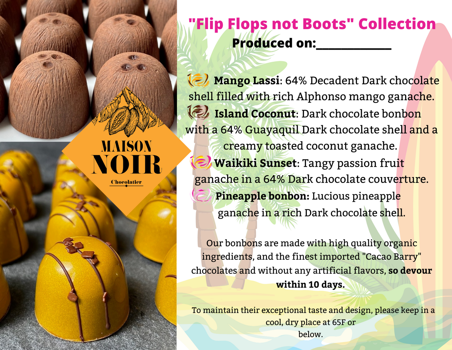 "Flip Flops not Boots Collection" 64% Dark chocolate Bonbons.
